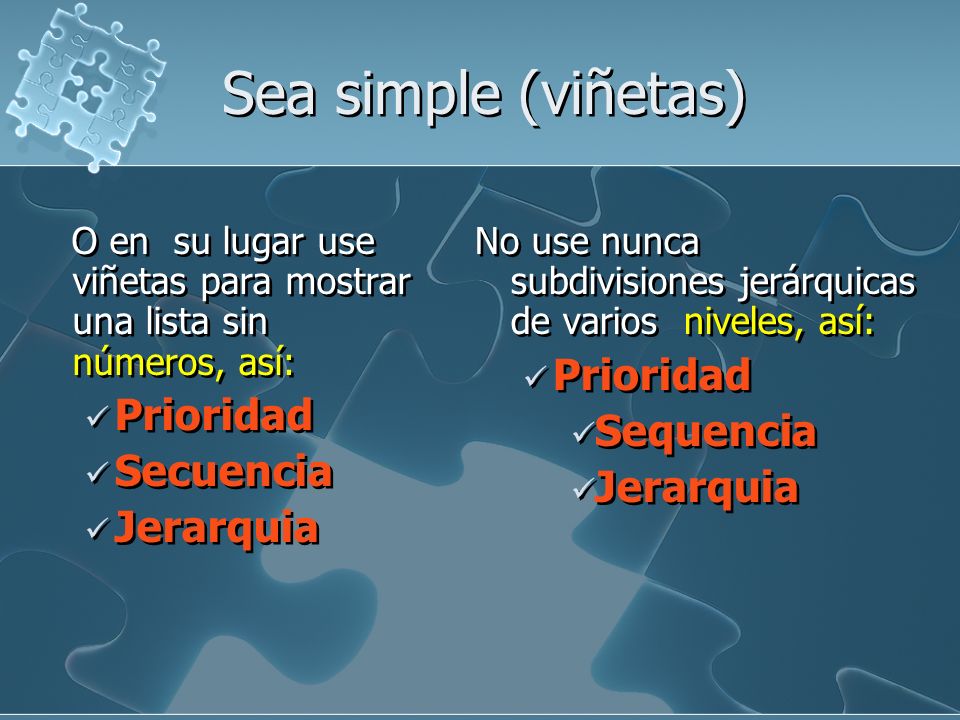 Sea simple (viñetas) Prioridad Prioridad Sequencia Secuencia Jerarquia