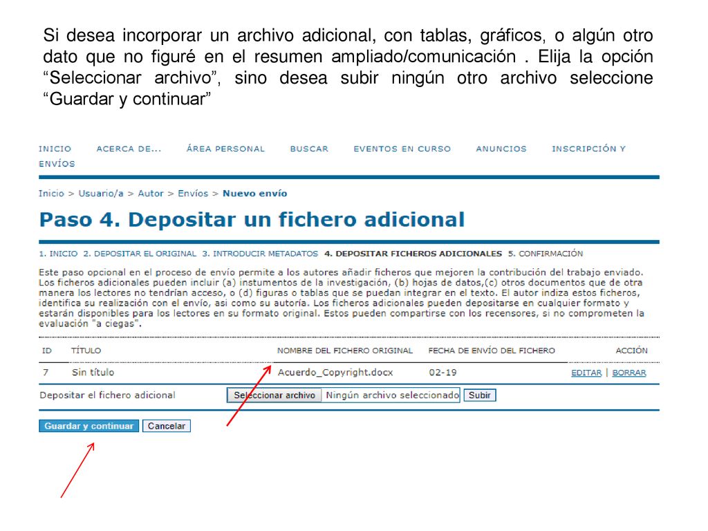 Si desea incorporar un archivo adicional, con tablas, gráficos, o algún otro dato que no figuré en el resumen ampliado/comunicación .