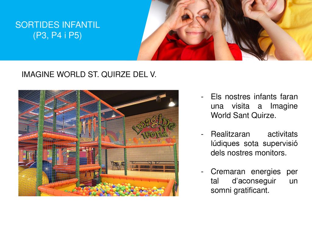SORTIDES INFANTIL (P3, P4 i P5) IMAGINE WORLD ST. QUIRZE DEL V.