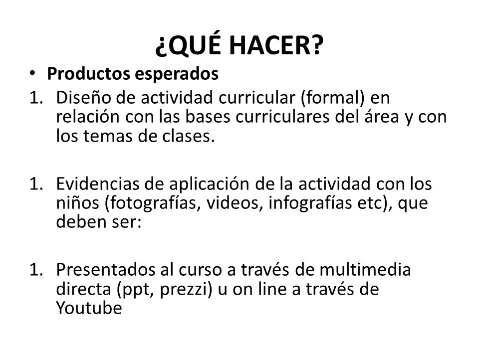 ¿QUÉ HACER Productos esperados