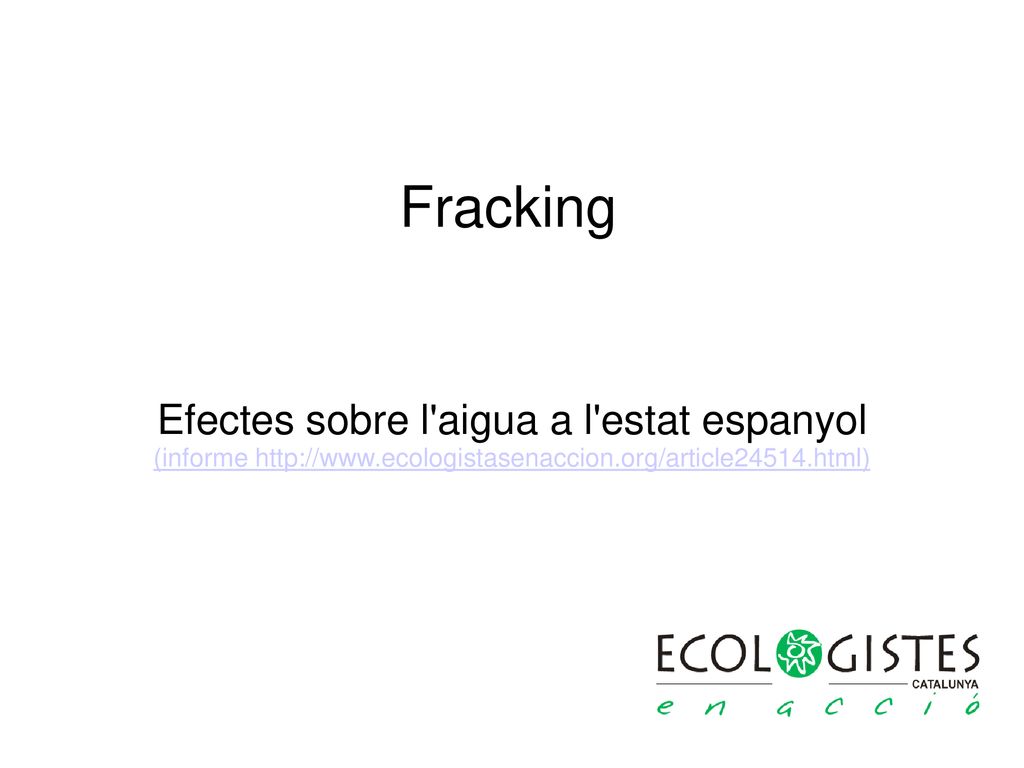 Fracking Efectes sobre l aigua a l estat espanyol
