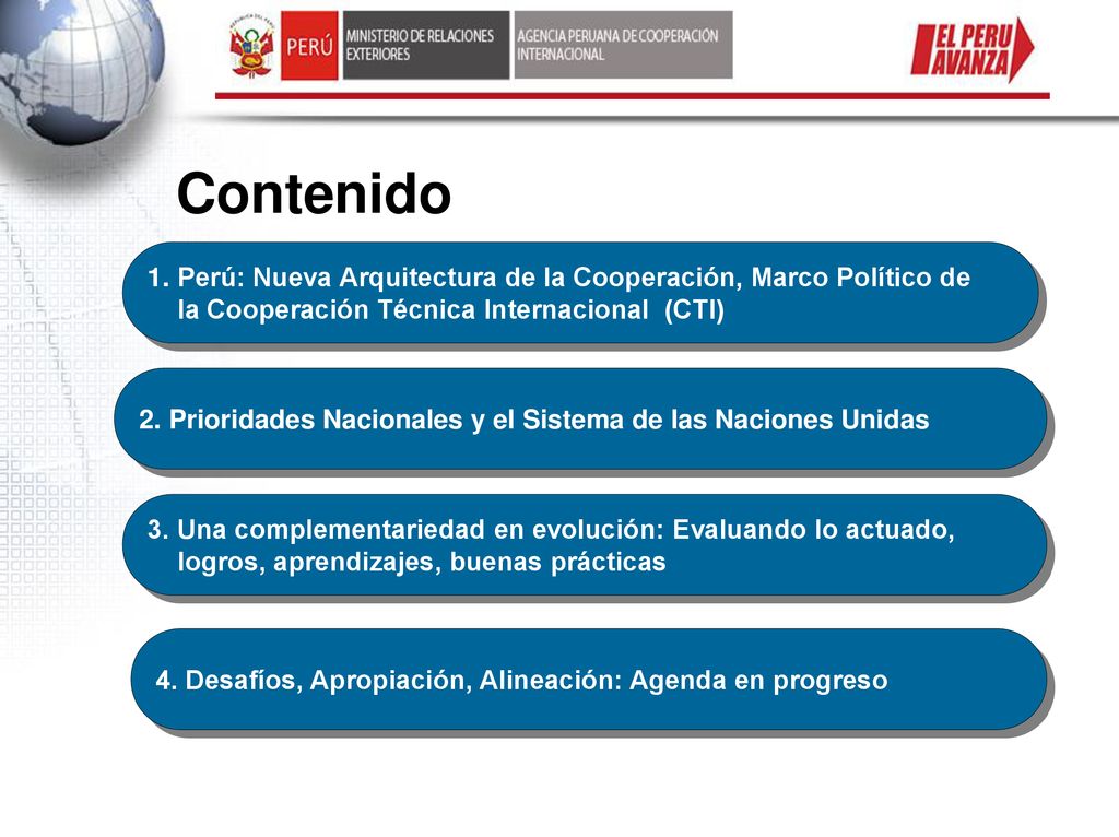 Contenido Perú: Nueva Arquitectura de la Cooperación, Marco Político de la Cooperación Técnica Internacional (CTI)