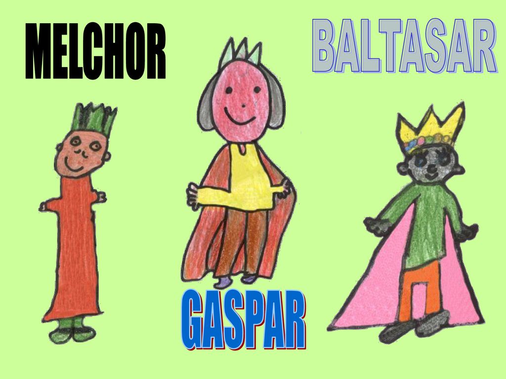 BALTASAR MELCHOR Tenemos que salir ya. ¿Y cómo podemos ir . GASPAR