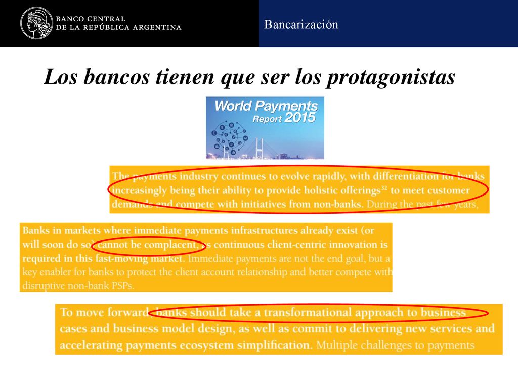Los bancos tienen que ser los protagonistas