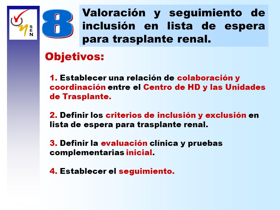 Valoración y seguimiento de inclusión en lista de espera para trasplante renal.