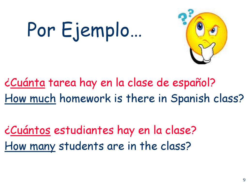 Por Ejemplo… ¿Cuánta tarea hay en la clase de español