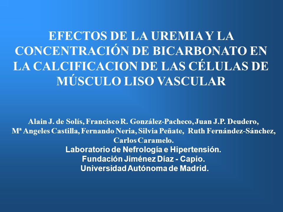 EFECTOS DE LA UREMIA Y LA CONCENTRACIÓN DE BICARBONATO EN LA CALCIFICACION DE LAS CÉLULAS DE MÚSCULO LISO VASCULAR