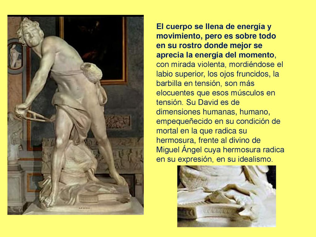 El cuerpo se llena de energía y movimiento, pero es sobre todo en su rostro donde mejor se aprecia la energía del momento, con mirada violenta, mordiéndose el labio superior, los ojos fruncidos, la barbilla en tensión, son más elocuentes que esos músculos en tensión.
