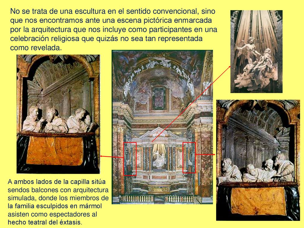 No se trata de una escultura en el sentido convencional, sino que nos encontramos ante una escena pictórica enmarcada por la arquitectura que nos incluye como participantes en una celebración religiosa que quizás no sea tan representada como revelada.