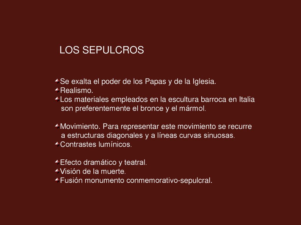 LOS SEPULCROS Se exalta el poder de los Papas y de la Iglesia.