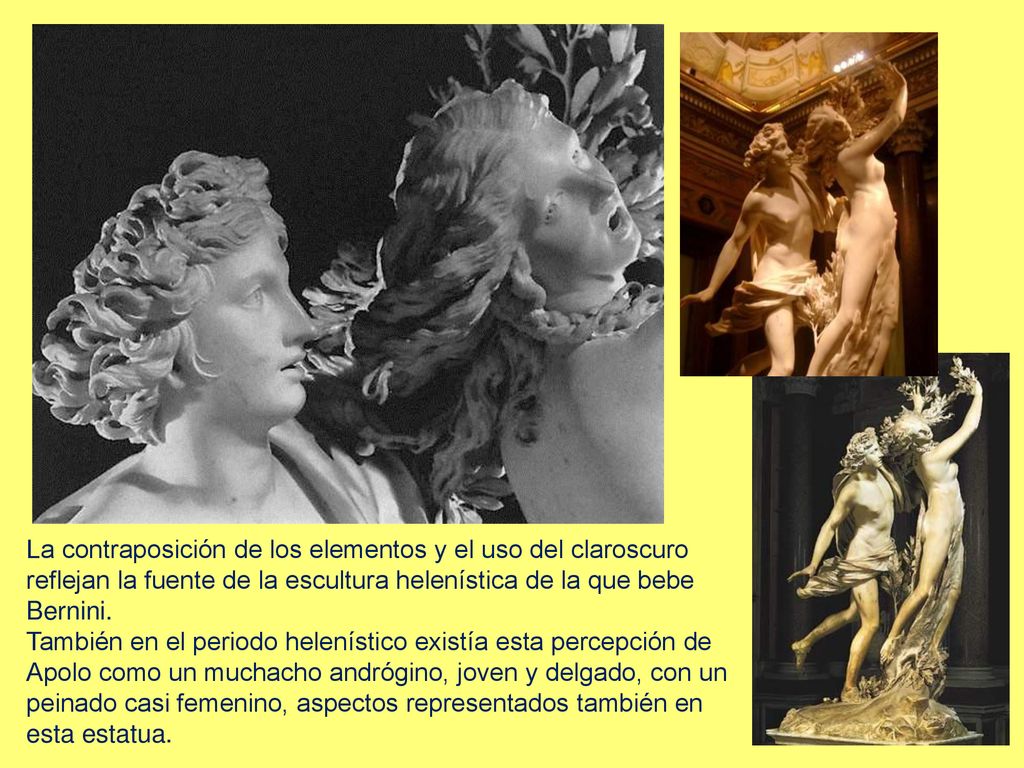 La contraposición de los elementos y el uso del claroscuro reflejan la fuente de la escultura helenística de la que bebe Bernini.
