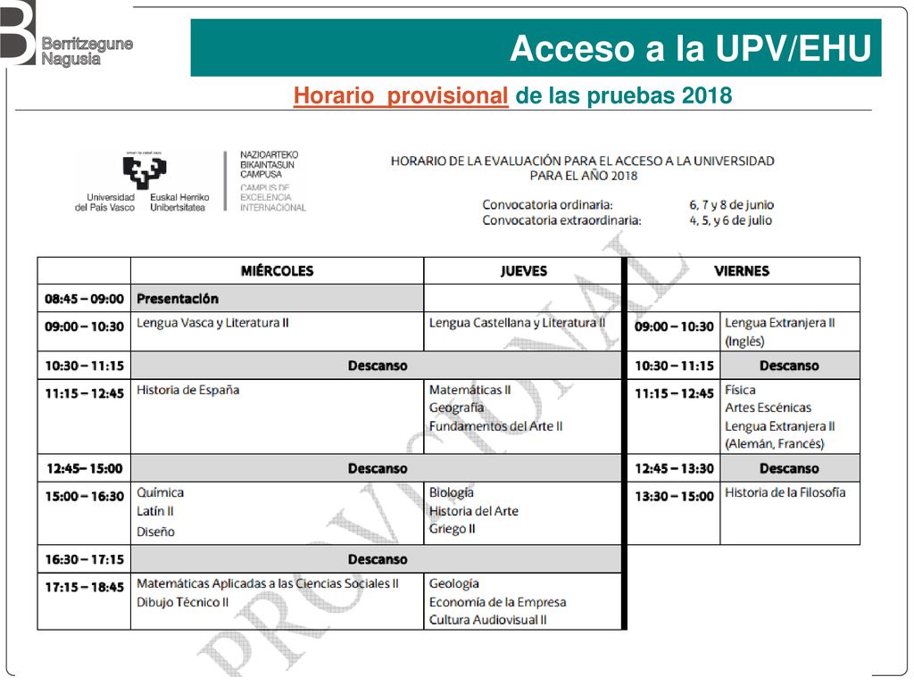 Acceso a la UPV/EHU Horario provisional de las pruebas 2018