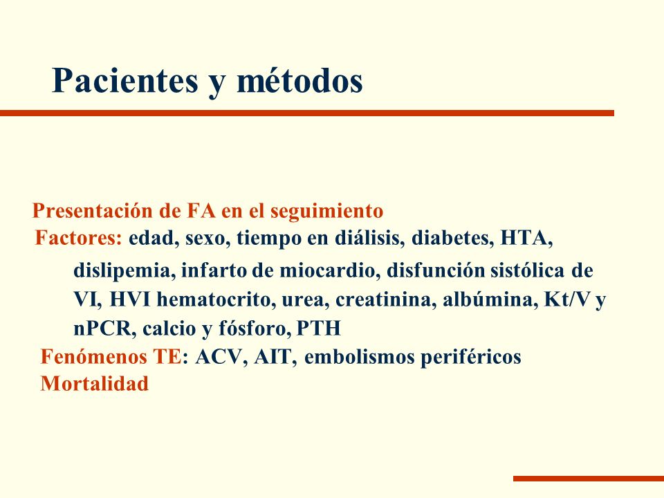 Pacientes y métodos Presentación de FA en el seguimiento. Factores: edad, sexo, tiempo en diálisis, diabetes, HTA,