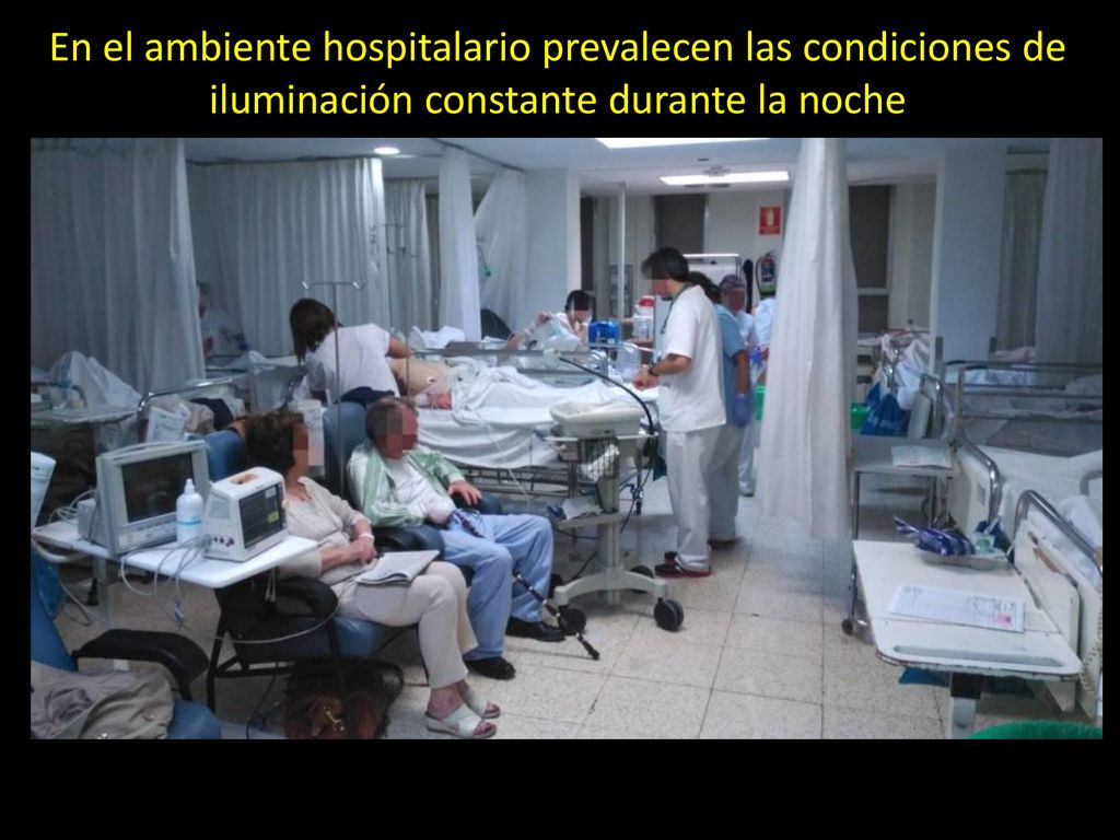 En el ambiente hospitalario prevalecen las condiciones de iluminación constante durante la noche