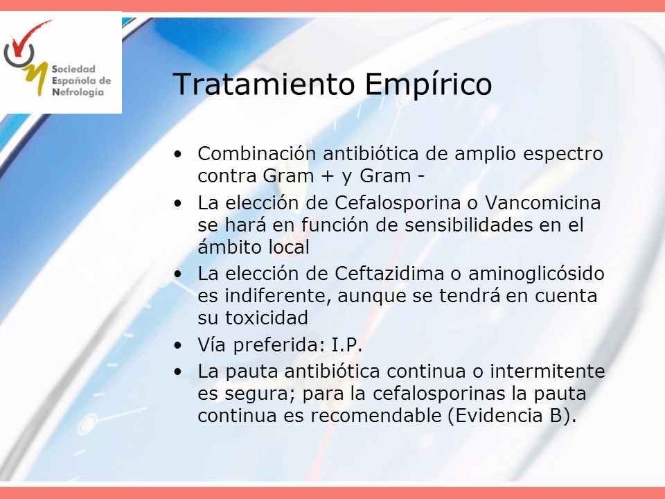Tratamiento Empírico Combinación antibiótica de amplio espectro contra Gram + y Gram -