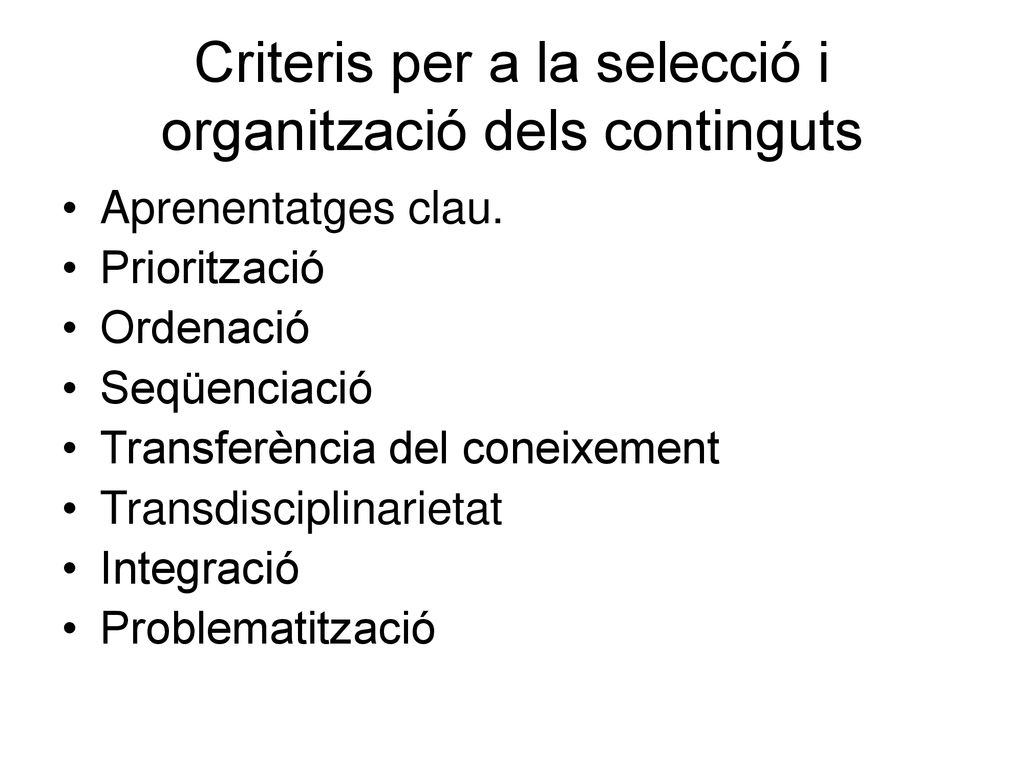 Criteris per a la selecció i organització dels continguts