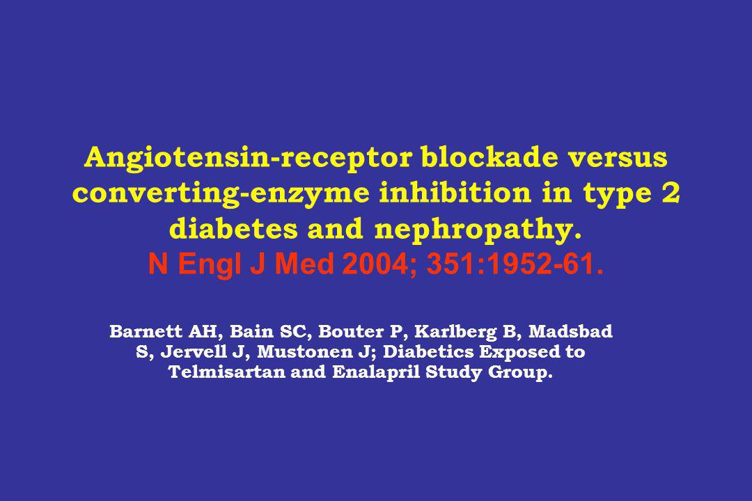 Angiotensin-receptor blockade versus converting-enzyme inhibition in type 2 diabetes and nephropathy. N Engl J Med 2004; 351:
