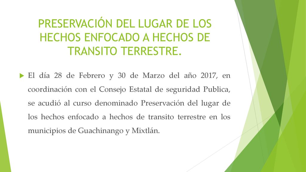 PRESERVACIÓN DEL LUGAR DE LOS HECHOS ENFOCADO A HECHOS DE TRANSITO TERRESTRE.