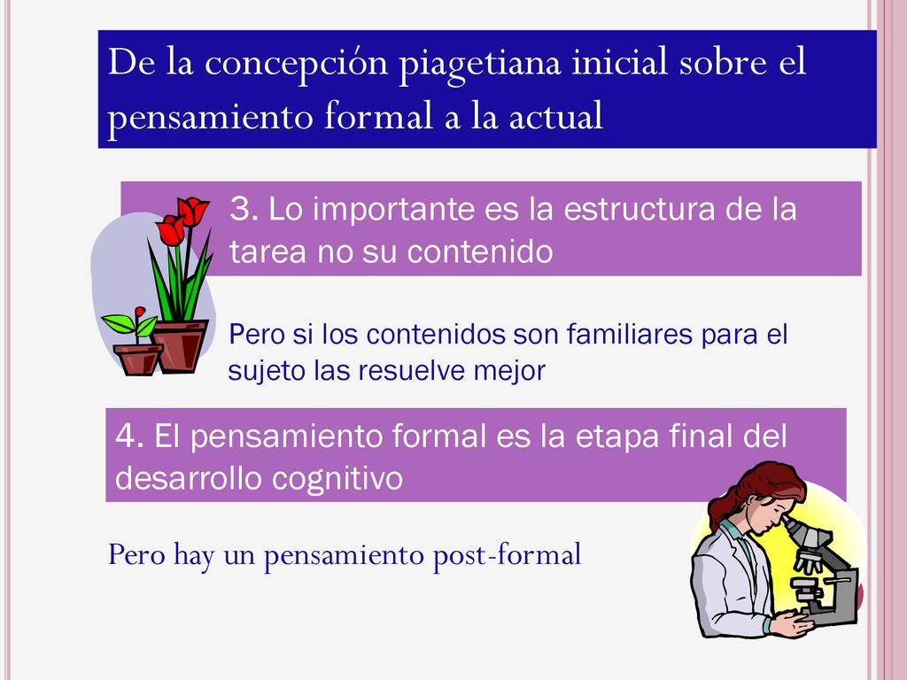 De la concepción piagetiana inicial sobre el pensamiento formal a la actual