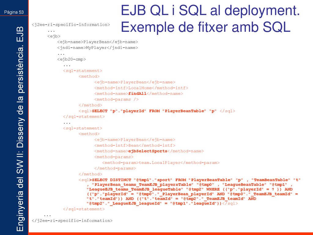 EJB QL i SQL al deployment. Exemple de fitxer amb SQL