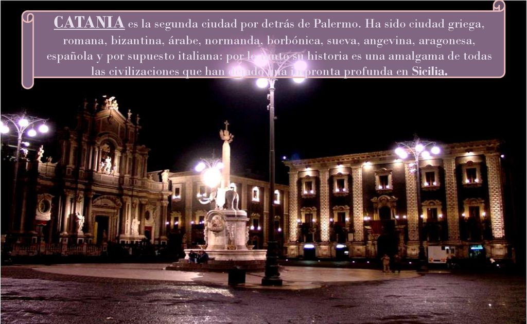 CATANIA es la segunda ciudad por detrás de Palermo