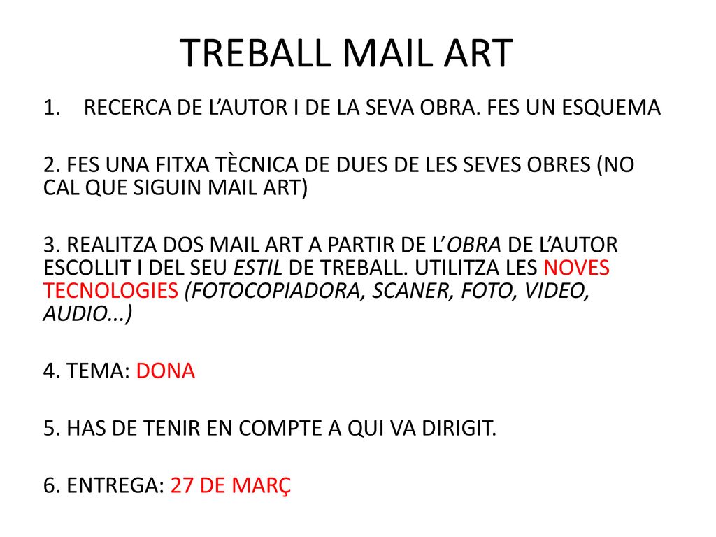 TREBALL MAIL ART RECERCA DE L’AUTOR I DE LA SEVA OBRA. FES UN ESQUEMA