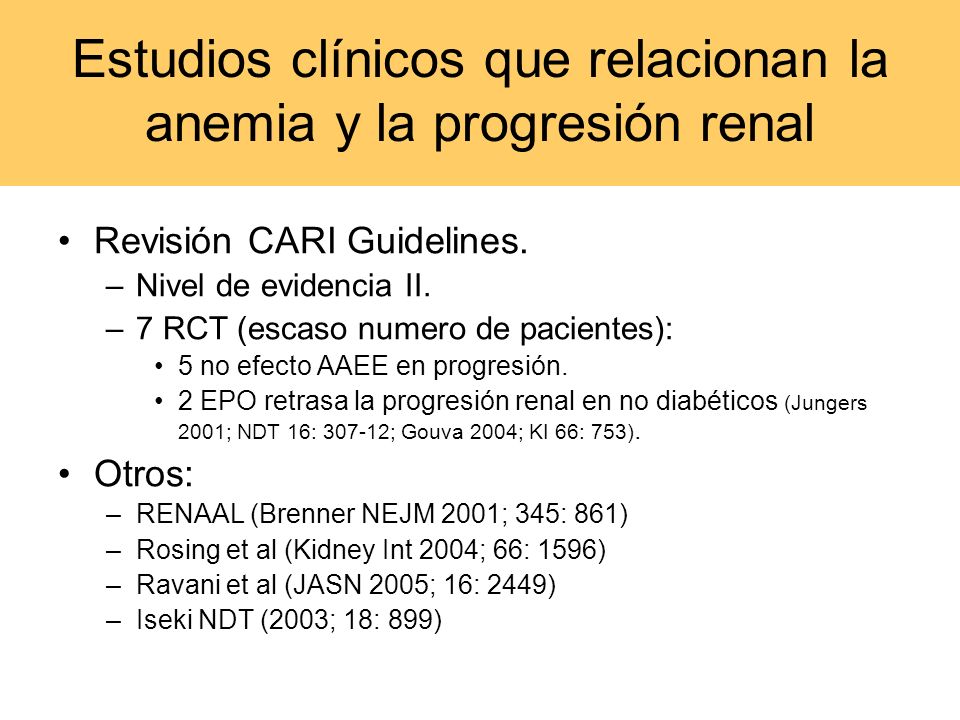 Estudios clínicos que relacionan la anemia y la progresión renal