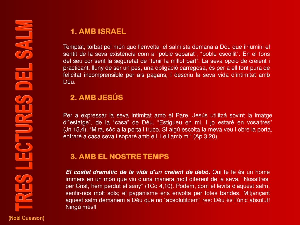 1. AMB ISRAEL 2. AMB JESÚS 3. AMB EL NOSTRE TEMPS