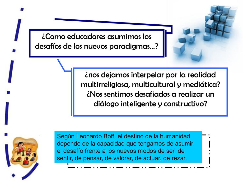 ¿Como educadores asumimos los desafíos de los nuevos paradigmas...