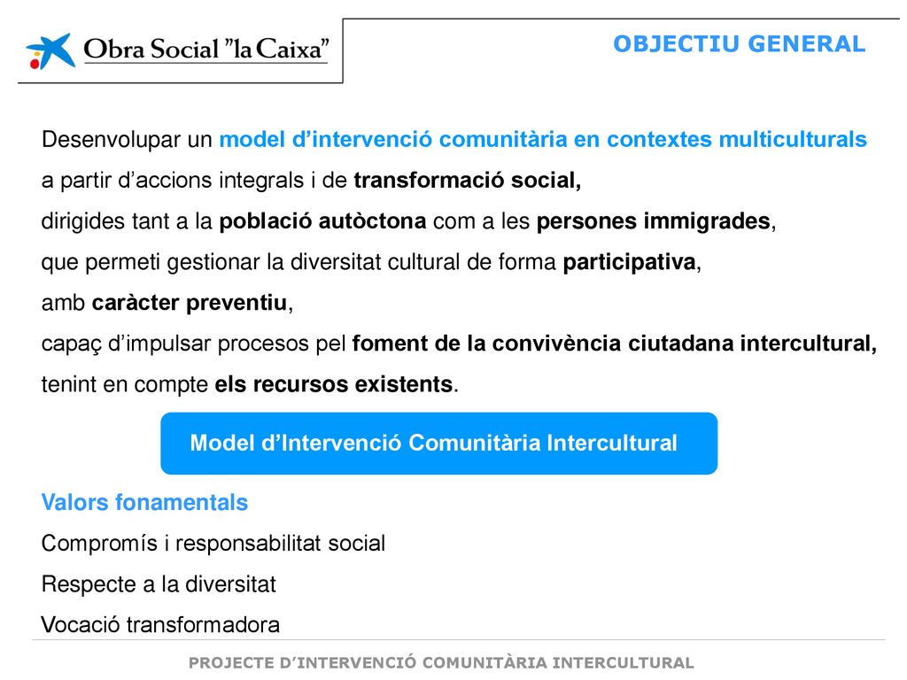 dirigides tant a la població autòctona com a les persones immigrades,