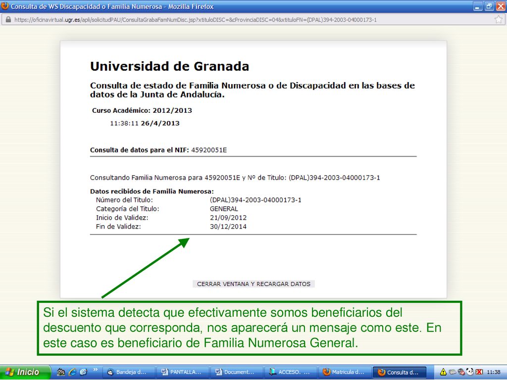 Si el sistema detecta que efectivamente somos beneficiarios del descuento que corresponda, nos aparecerá un mensaje como este.