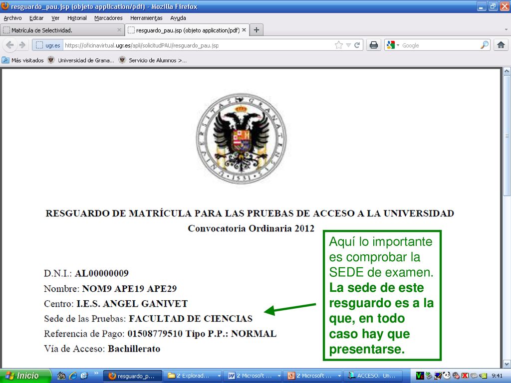 Aquí lo importante es comprobar la SEDE de examen