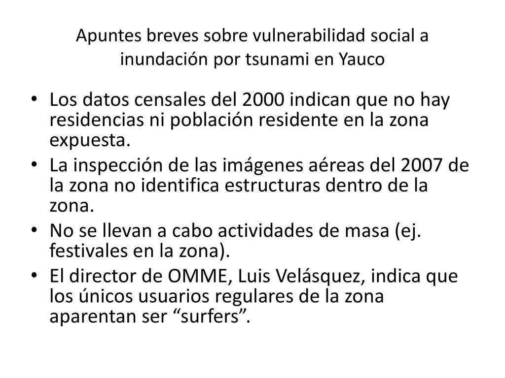 No se llevan a cabo actividades de masa (ej. festivales en la zona).