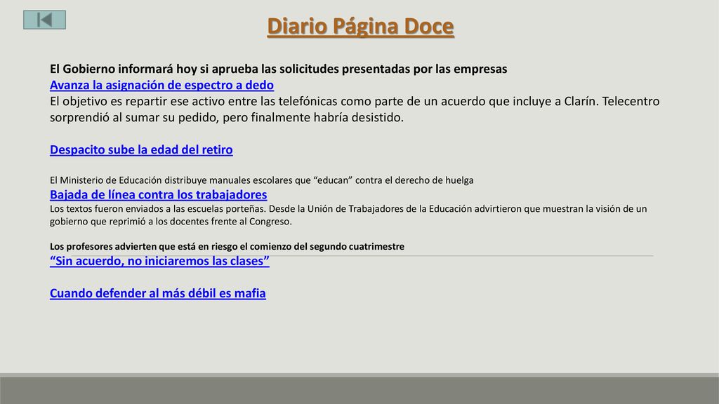 Diario Página Doce El Gobierno informará hoy si aprueba las solicitudes presentadas por las empresas.