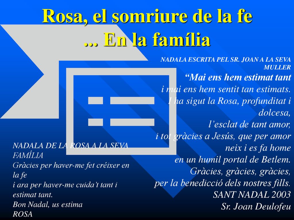 Rosa, el somriure de la fe ... En la família
