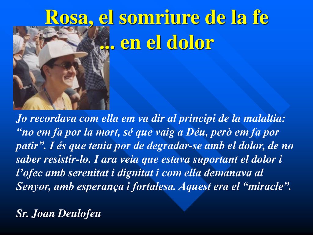 Rosa, el somriure de la fe ... en el dolor