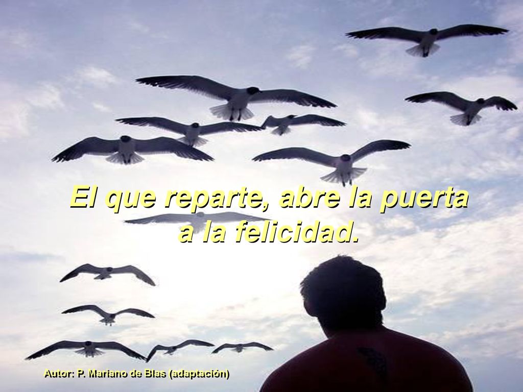 El que reparte, abre la puerta Autor: P. Mariano de Blas (adaptación)