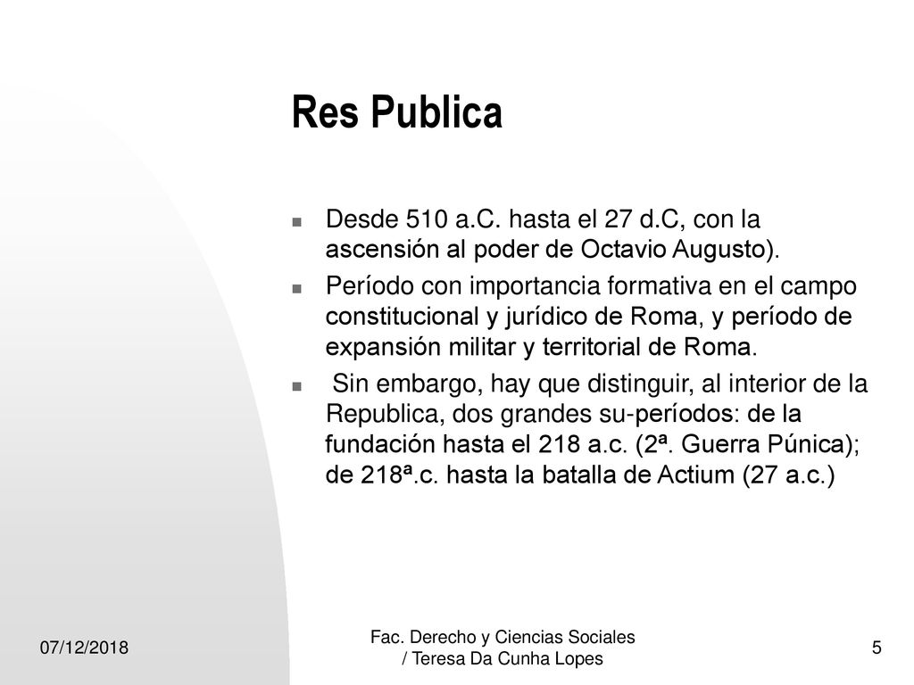 Fac. Derecho y Ciencias Sociales / Teresa Da Cunha Lopes