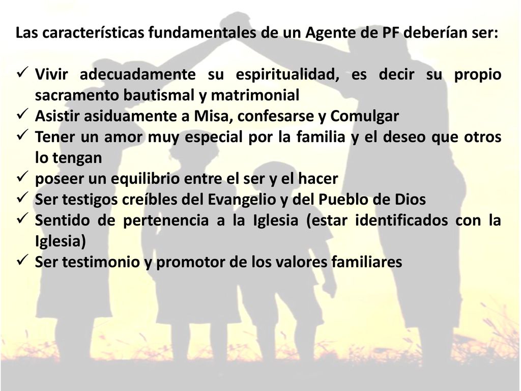 Las características fundamentales de un Agente de PF deberían ser: