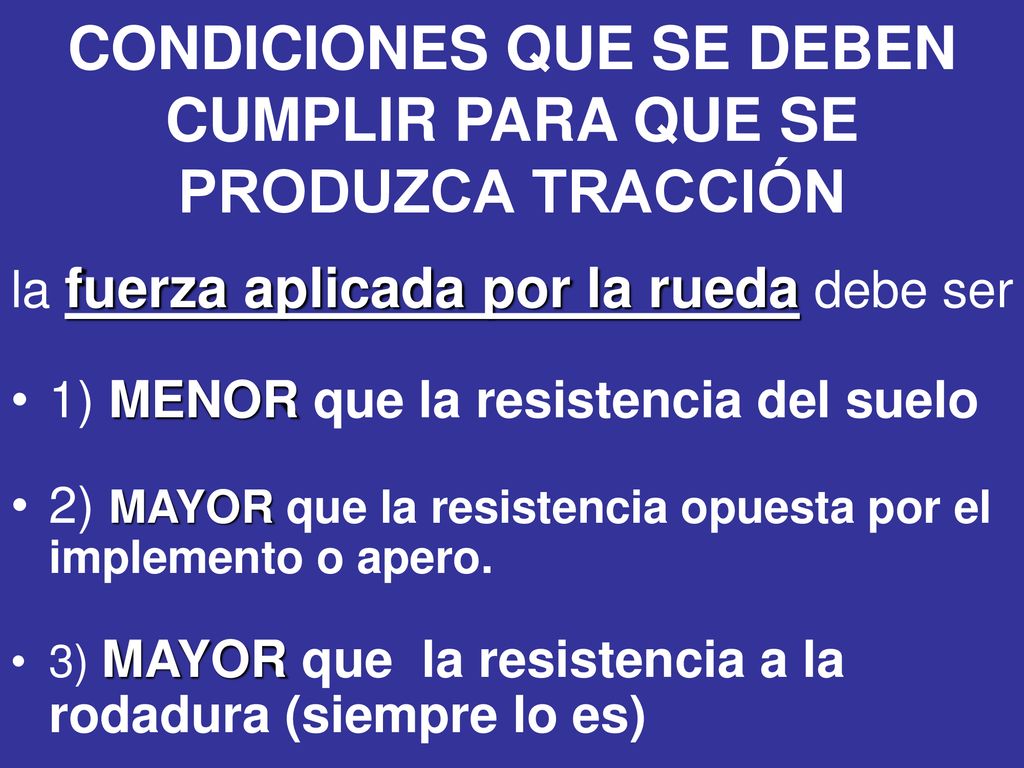 CONDICIONES QUE SE DEBEN CUMPLIR PARA QUE SE PRODUZCA TRACCIÓN