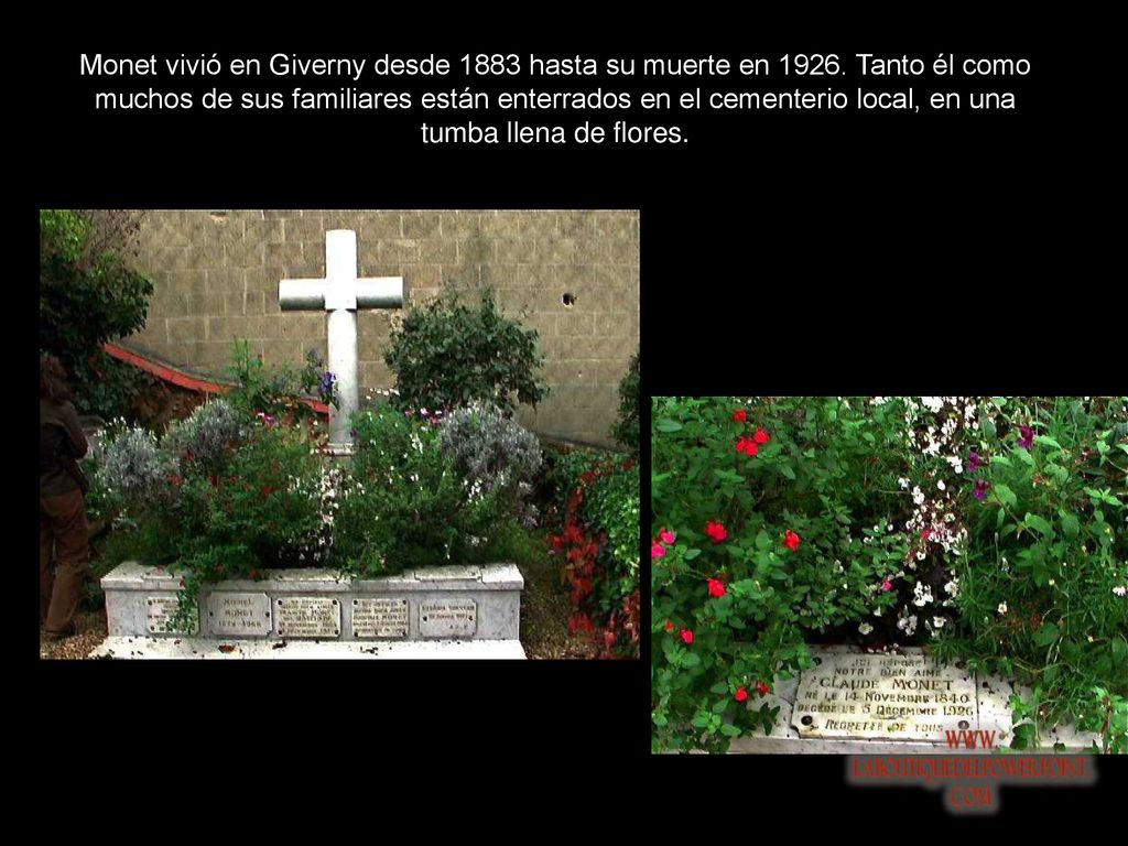 Monet vivió en Giverny desde 1883 hasta su muerte en 1926