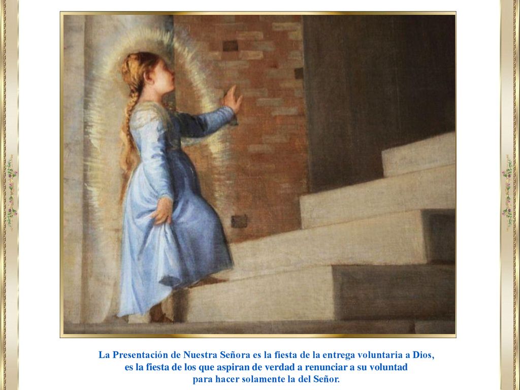 es la fiesta de los que aspiran de verdad a renunciar a su voluntad