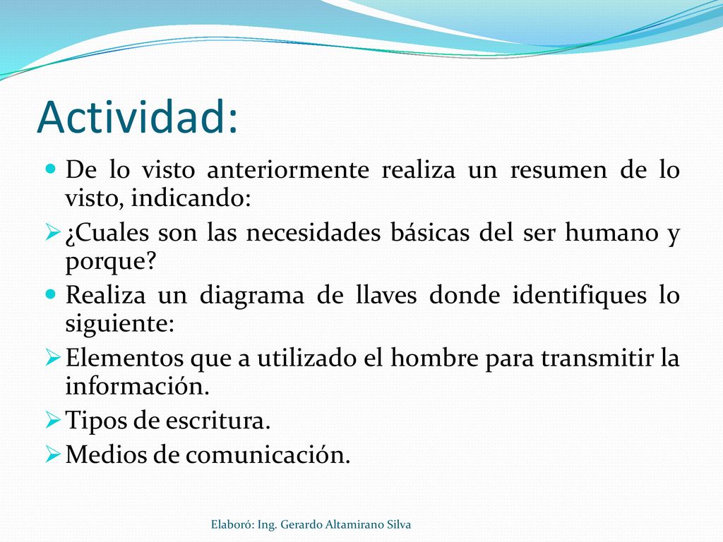 Actividad: De lo visto anteriormente realiza un resumen de lo visto, indicando: ¿Cuales son las necesidades básicas del ser humano y porque