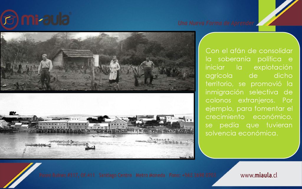 Con el afán de consolidar la soberanía política e iniciar la explotación agrícola de dicho territorio, se promovió la inmigración selectiva de colonos extranjeros.
