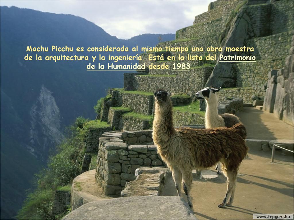 Machu Picchu es considerada al mismo tiempo una obra maestra de la arquitectura y la ingeniería.