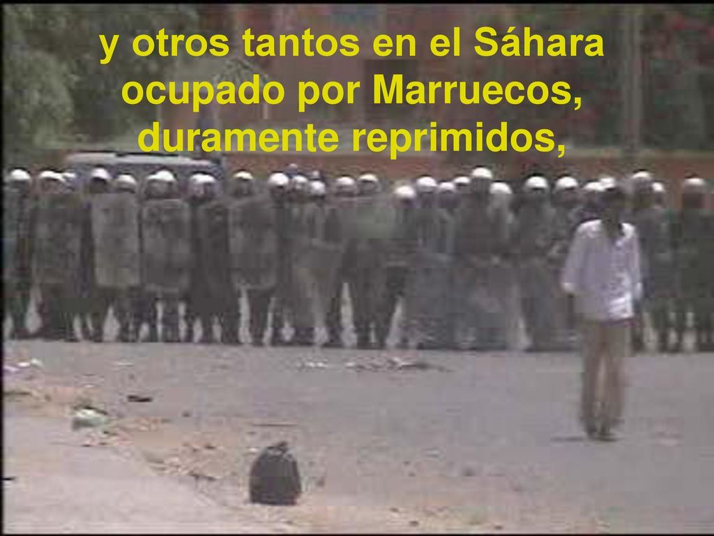 y otros tantos en el Sáhara ocupado por Marruecos, duramente reprimidos,