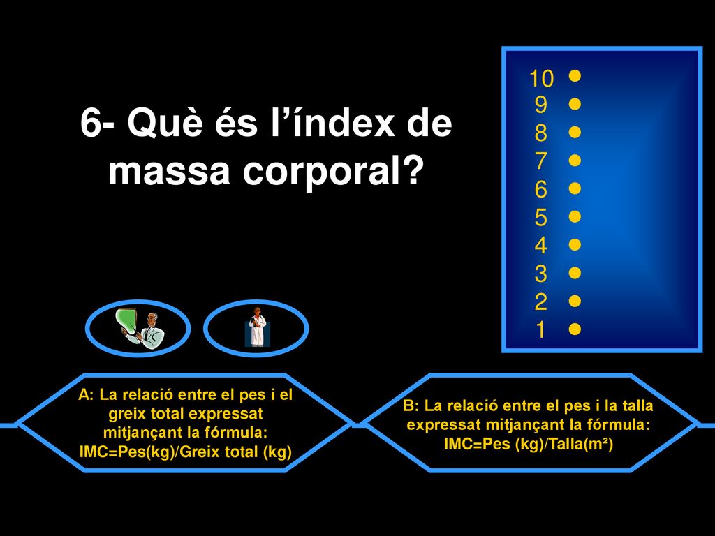 6- Què és l’índex de massa corporal
