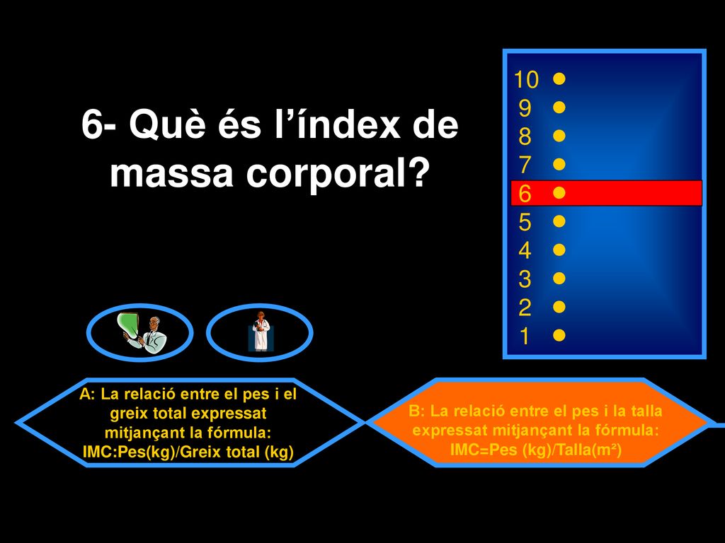 6- Què és l’índex de massa corporal