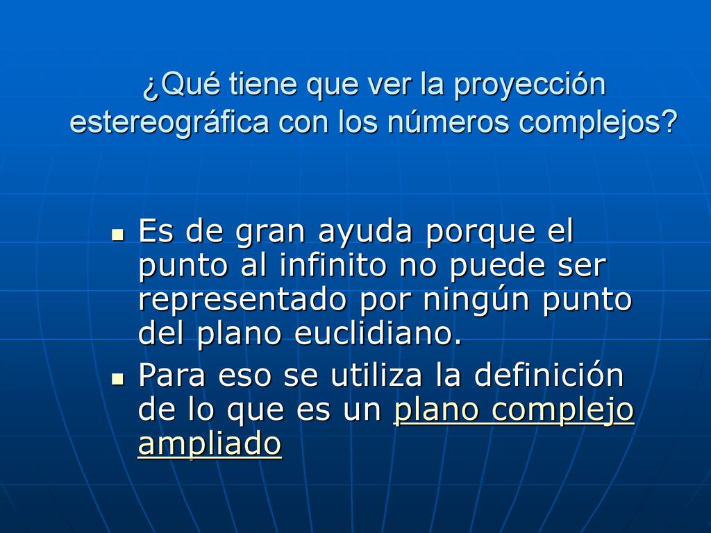 ¿Qué tiene que ver la proyección estereográfica con los números complejos