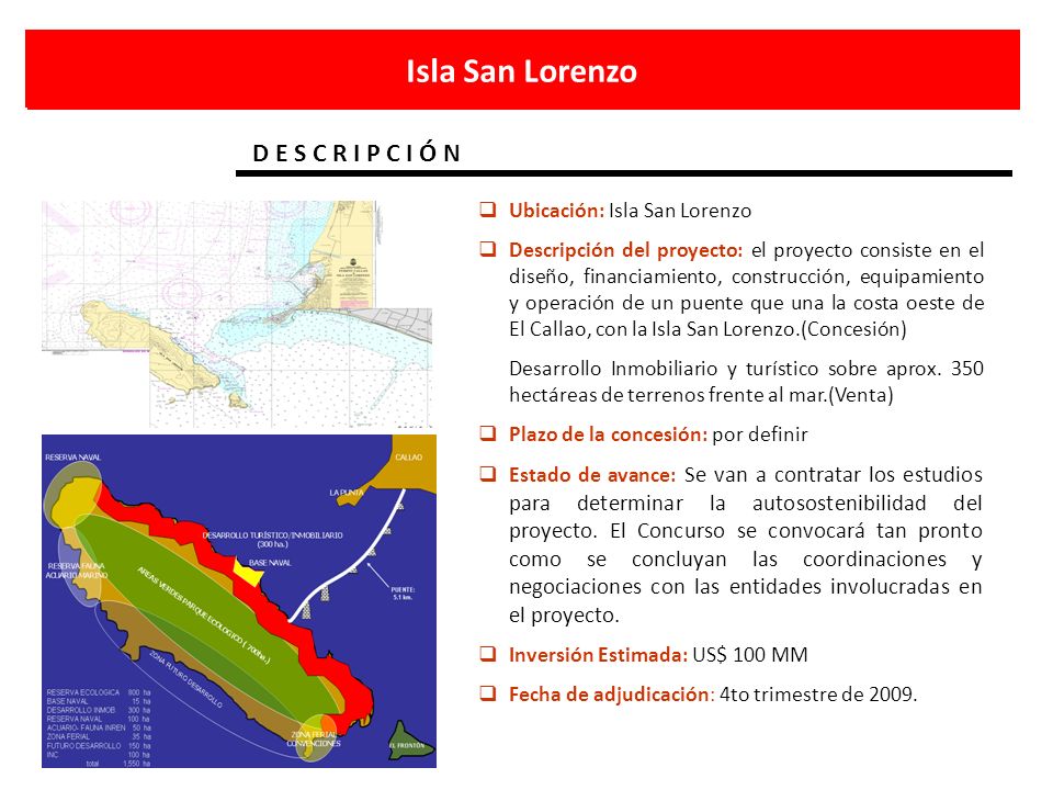 Isla San Lorenzo D E S C R I P C I Ó N Ubicación: Isla San Lorenzo